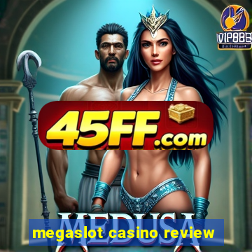 megaslot casino review